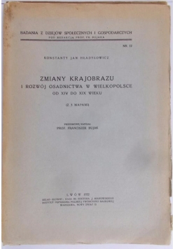 Zmiany krajobrazu i rozwój osadnictwa w Wielkopolsce, 1932 r.