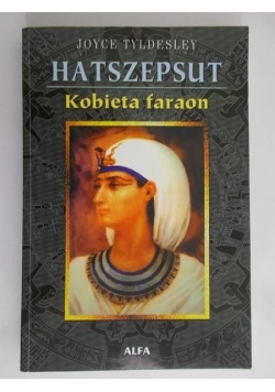 Hatszepsut. Kobieta faraon