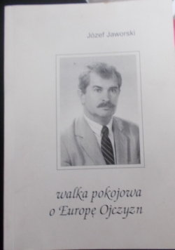 Walka pokojowa o Europę Ojczyzn