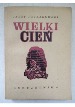 Wielki cień, 1946