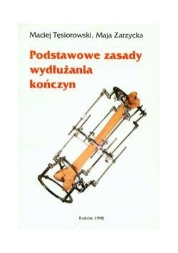 Podstawowe zasady wydłużania kończyn