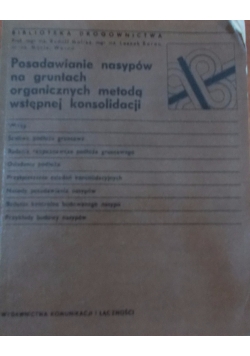 Posadowienie nasypów na gruntach organicznych metodą wstępnej konsolidacji