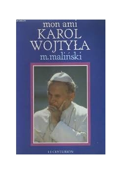 Mon ami Karol Wojtyła