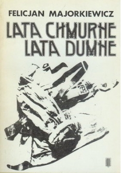 Lata chmurne lata dumne