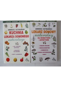 Kuchnia lekarza domowego naturalnego / Lekarz domowy naturalny dla reumatyków i artretyków