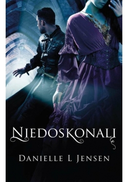 Niedoskonali Trylogia Klątwy Tom 4