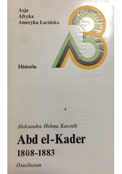 Abd el - Kader, 1808-1833
