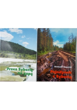 Przez Syberię na gapę/Pojedynek z Syberią, zestaw 2 książek+ dedykacja
