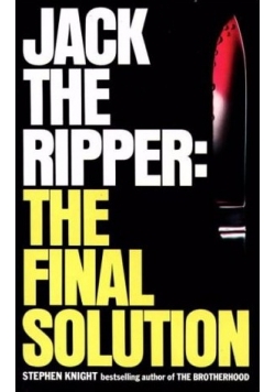 Jack the Ripper. The final solution
