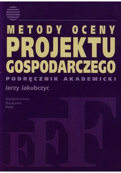 Metody oceny projektu gospodarczego