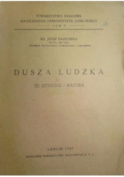 Dusza ludzka, jej istnienie i natura - 1947 r.