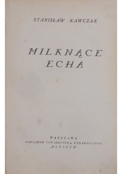 Milknące echa, 1934r.
