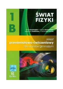 Świat fizyki 1B Zeszyt przedmiotowo-ćwiczeniowy