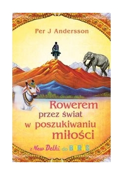 Rowerem przez świat w poszukiwaniu miłości, Nowa
