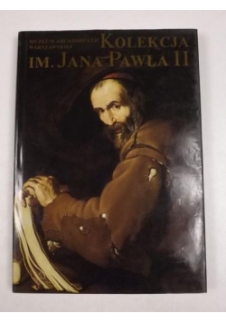 Muzeum Archidiecezji Warszawskiej: Kolekcja im. Jana Pawła II