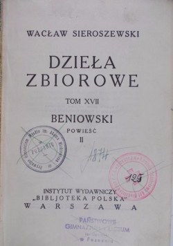 Dzieła zbiorowe, tom XVII, Beniowski Powieść II, 1935 r.