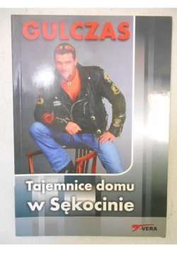 Gulczas. Tajemice domu w Sękocinie