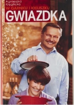 Gwiazdka. W garnku i kieliszku