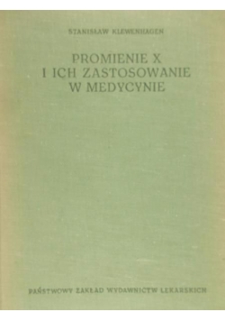 Promienie X i ich zastosowanie w medycynie