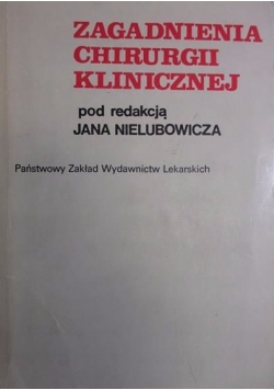 Zagadnienia chirurgii klinicznej