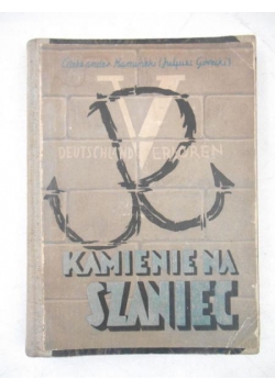 Kamienie na szaniec, 1946 r. Wydanie III krajowe