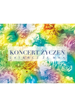 Koncert życzeń Zatańcz ze mną