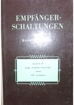 Empfanger-Schaltungen der Radio-Industrie. Band IV