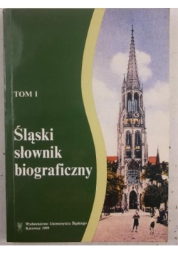 Śląski słownik biograficzny, tom I