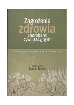 Zagrożenia zdrowia chorobami cywilizacyjnymi