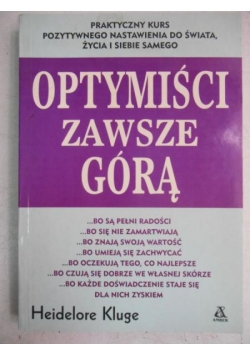 Optymiści zawsze górą
