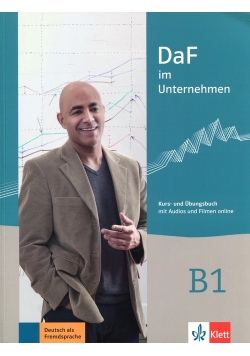 Daf im Unternehmen B1 Kurs- und Ubungsbuch