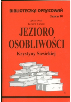Biblioteczka Opracowań Jezioro Osobliwości Krystyny Siesickiej