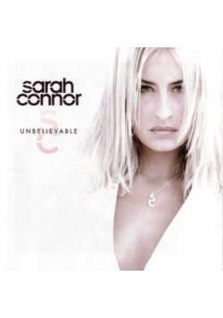 Sarah Connor Unbelievable CD