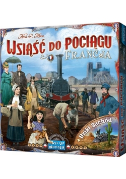 Wsiąść do Pociągu: Francja i Dziki Zachód