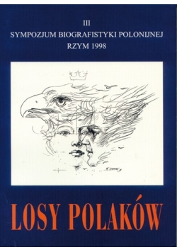 III sympozjum biografistyki polonijnej Rzym 1998. Losy Polaków