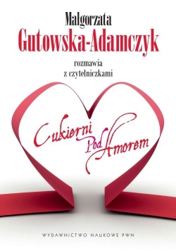 Małgorzata Gutowska-Adamczyk rozmawia z czytelniczkami Cukierni pod Amorem