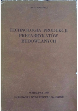 Technologia produkcji prefabrykatów budowlanych