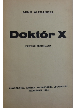 Doktór X, 1934r.