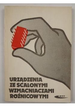 Urządzenia ze scalonymi wzmacniaczami różnicowymi