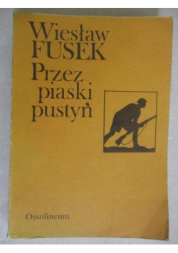 Przez piaski pustyń