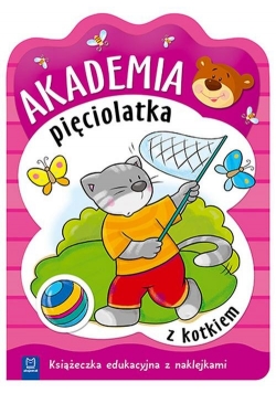 Akademia pięciolatka z kotkiem Książeczka edukacyjna z naklejkami