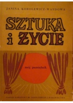 Sztuka i życie. Mój pamiętnik