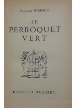 Le perroquet vert, 1935 r.