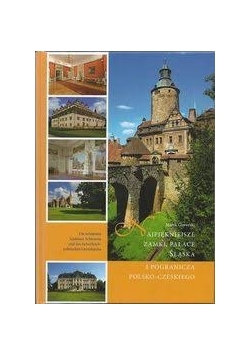 Najpiękniejsze zamki, pałace śląska