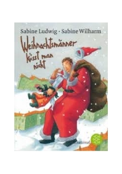 Weihnachtsmanner kusst man nicht