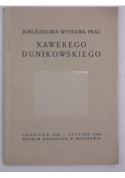 Jubileuszowa wystawa prac Xawerego Dunikowskiego, ok. 1949 r.