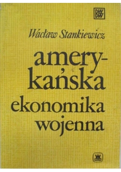 Amerykańska ekonomika wojenna