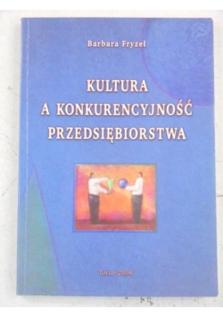 Kultura a konkurencyjność przedsiębiorstwa