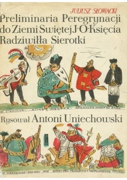 Preliminaria Peregrynacji do Ziemi Świętej J. O. Księcia Radziwiłła Sierotki