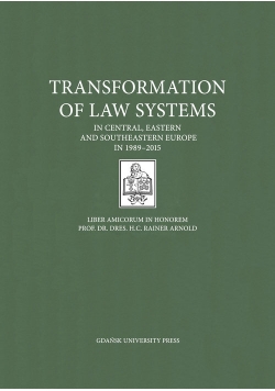Transformation of Law Systems in Central, Eastern and Southeastern Europe in 1989-2015